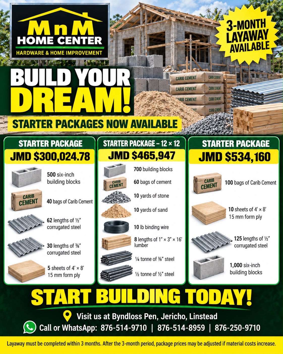 Building starter packages and three-month layaway